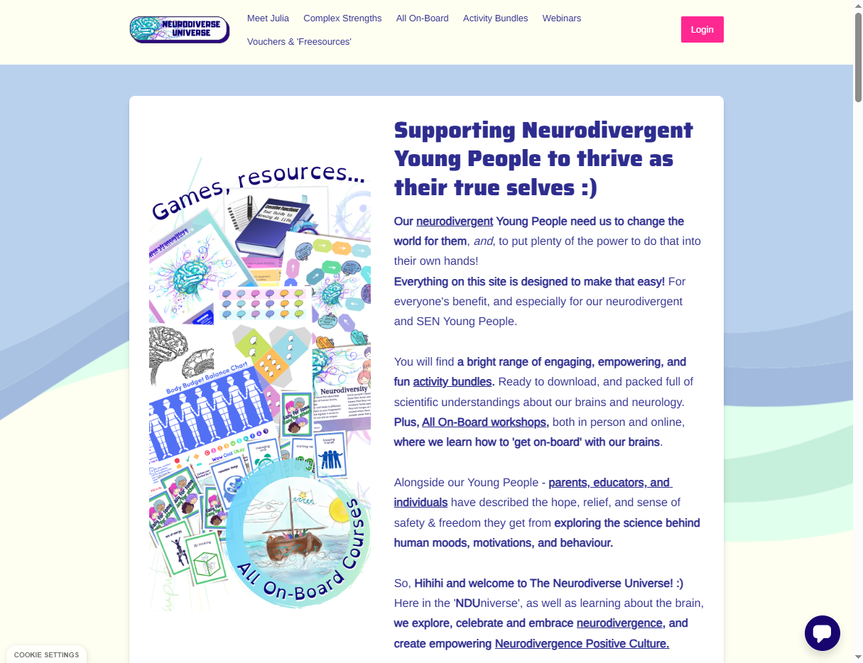 The Neurodiverse Universe Home Page image includes bright pastel images of playful neurodiversity games for children, and the All On-Board  for All Our Brains pastel coloured boat logo. The back ground of the page is wave like in shades of pastel sea green and blue. The lead text reads: Supporting Neurodivergent Young People to thrive as their true selves :)