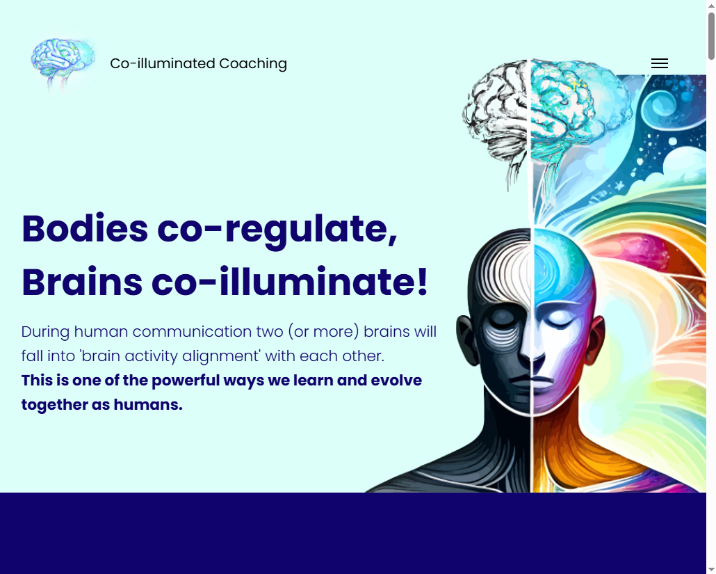 The Co-illuminated Homepage text reads: Bodies co-regulate, Brains Co-illuminate!To the right of the page an illustration of a human head and choulders, the left side appearing black and white, the right hand side is colourful and clours flow freely from the head out toward the right hand edge of the page. Above the head two blue brains are overlapped with a blue light glowing between them.